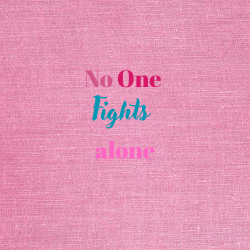 No one FIGHTS alone!      Specialty Units for Shelley Potts Taylor & Christy Thomas Jolly